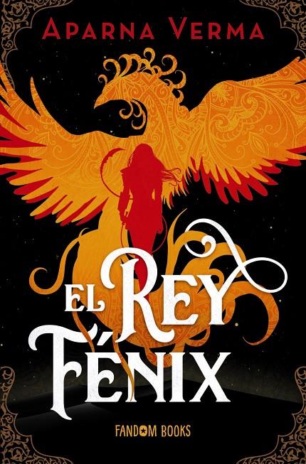 Rey Fénix, El | 9788419831149 | Verma, Aparna