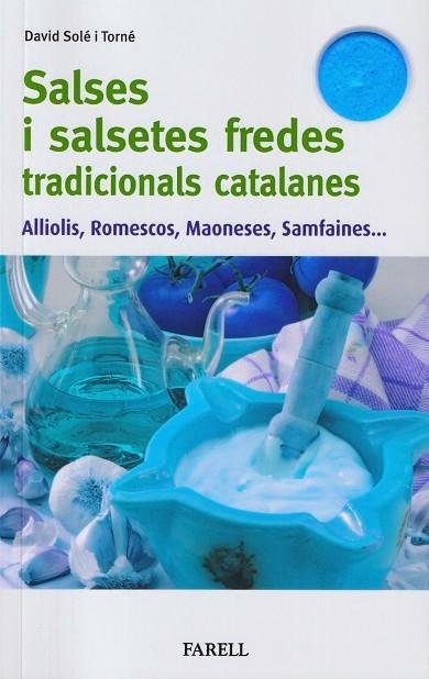 Salses i salsetes fredes tradicionals catalanes | 9788417116804 | DAVID SOLÉ I TORNÉ