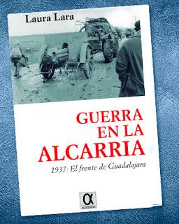 Guerra en el Alcarria, la | 9788416373161 | Lara Martínez, Laura