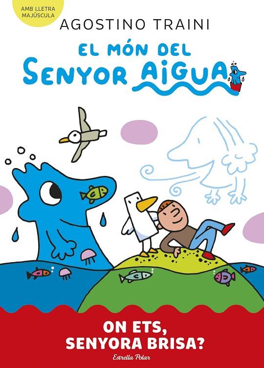 On ets, senyora Brisa? (El món del senyor Aigua 2) | 9788413899053 | Traini, Agostino