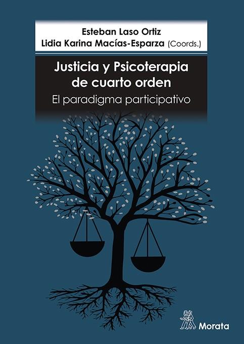 Justicia y psicoterapia de cuarto orden. El paradigma participativo | 9788419287946 | Laso, Esteban/Macías-Esparza, Lidia Karina