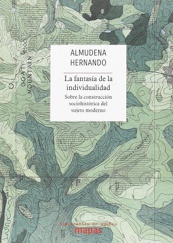 Fantasía de la individualidad, la | 9788494806872 | Hernando Gonzalo, Almudena