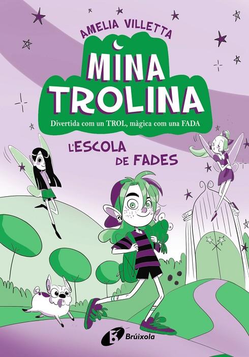 Mina Trolina, 1. L'escola de fades | 9788413493411 | Villetta, Amelia