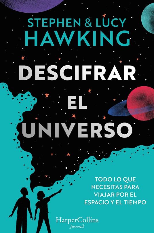 Descifrar el universo | 9788419802064 | Hawking, Stephen / Hawking, Lucy