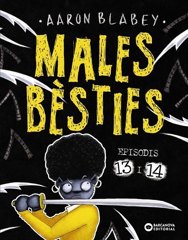 Males bèsties. Episodis 13 i 14 | 9788448959760 | Blabey, Aaron