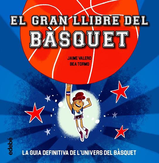 GRAN LLIBRE DEL BÀSQUET, EL | 9788468363387 | VALERO, JAIME / TORMO, BEA