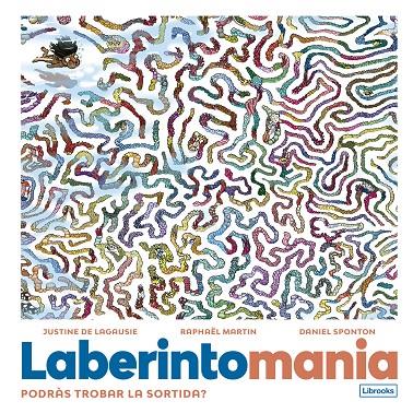 Laberintomania | 9788412725346 | de Lagausie, Justine / Martin, Raphaël