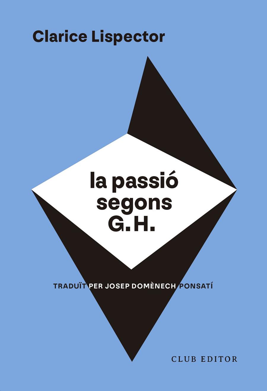 Passió segons G. H., la | 9788473294317 | Lispector, Clarice