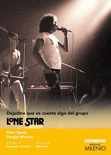 Dejadme que os cuente algo del grupo Lone Star | 9788497439909 | Gené Virgili, Pere / Martos Montes, Sergio