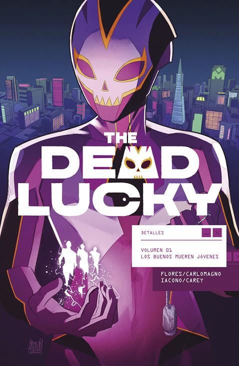 THE DEAD LUCKY 01 LOS BUENOS MUEREN JOVENES | 9788467964547 | FLORES, MELISSA / CARLOMAGNO, FRENCH / IACONO, MATTIA