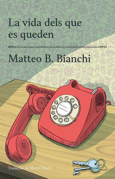 Vida dels que es queden, la | 9788417353605 | Matteo B. Bianchi