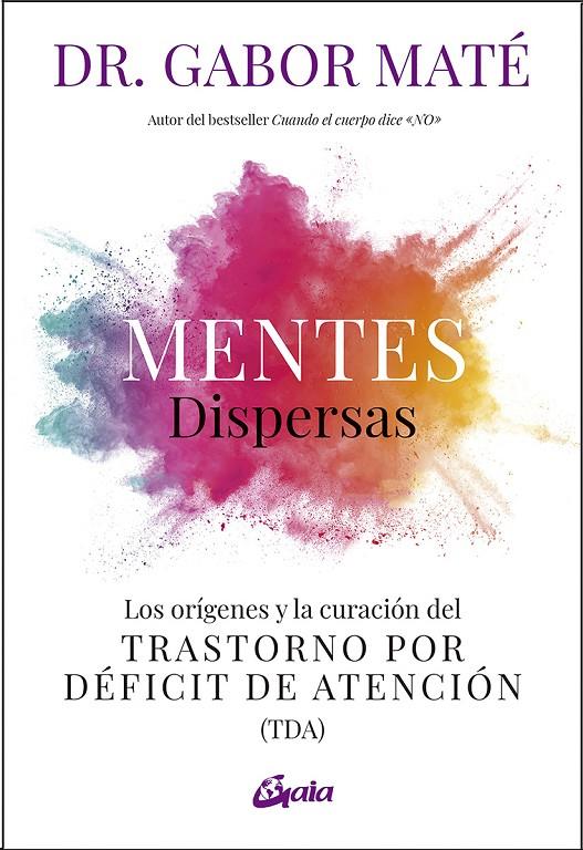 Mentes dispersas | 9788411080255 | Maté, Gabor