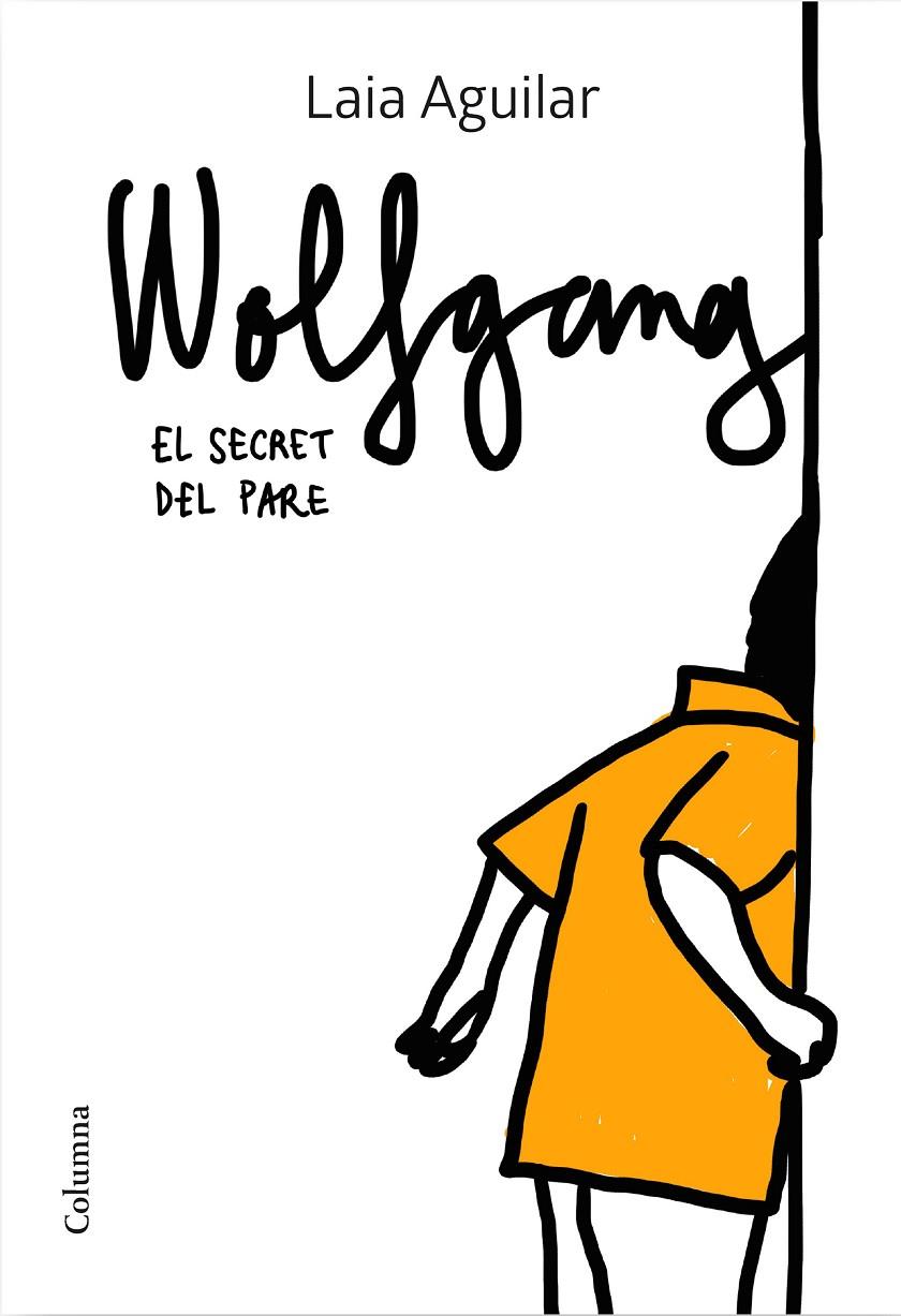 Wolfgang. El secret del pare | 9788466425339 | Aguilar, Laia