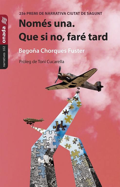 Només una. Que si no, faré tard | 9788419606730 | Chorques Fuster, Begoña