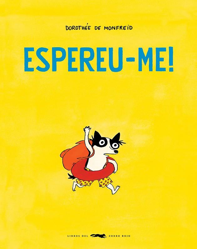 Espereu-me! | 9788412782127 | de Monfreid, Dorothée