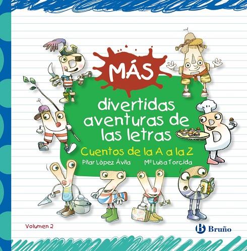 Más divertidas aventuras de las letras | 9788469603536 | López Ávila, Pilar