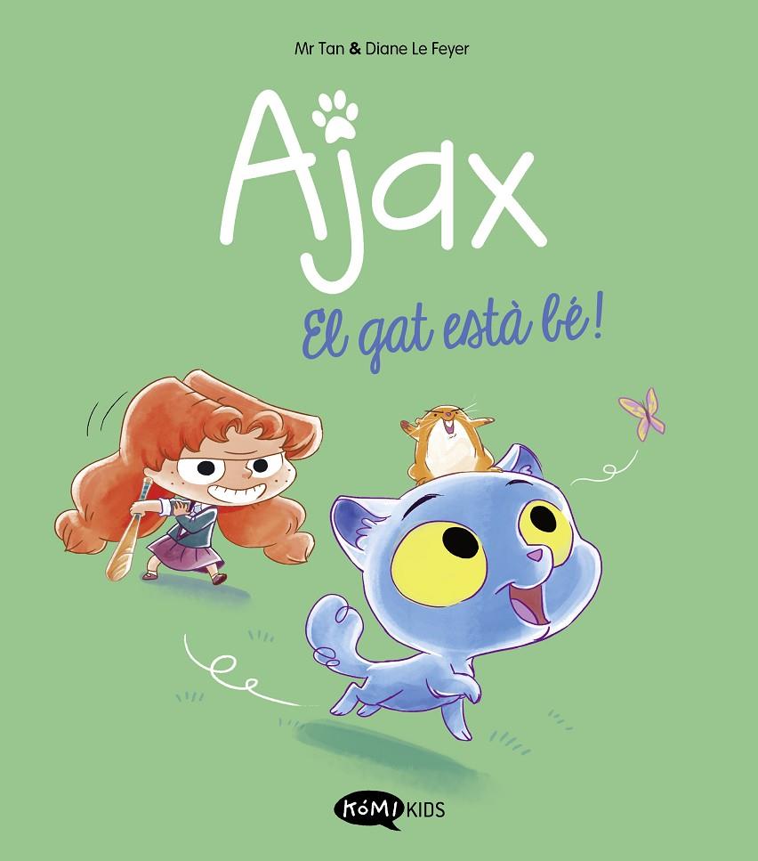 Gat està bé, el! (Ajax 1) | 9788419183521 | Mr Tan