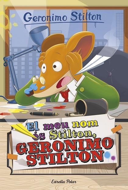 Meu nom és Stilton, Geronimo Stilton, el | 9788491370543 | Stilton, Geronimo