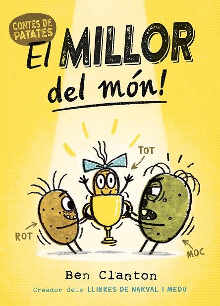 Millor del món, el! (Contes de Patates 1) | 9788426148865 | Clanton, Ben