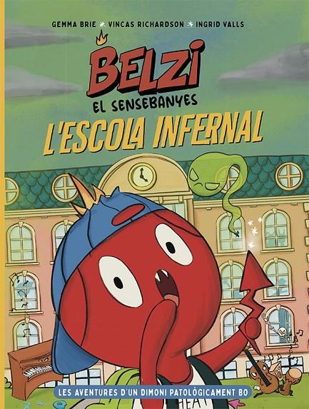 Escola infernal, l' (Belzi el sensebanyes 2) | 9788426149121 | Brie, Gemma/Richardson, Vincas