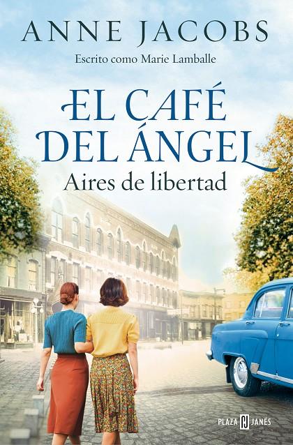 Aires de libertad (El Café del Ángel 4) | 9788401034121 | Jacobs, Anne