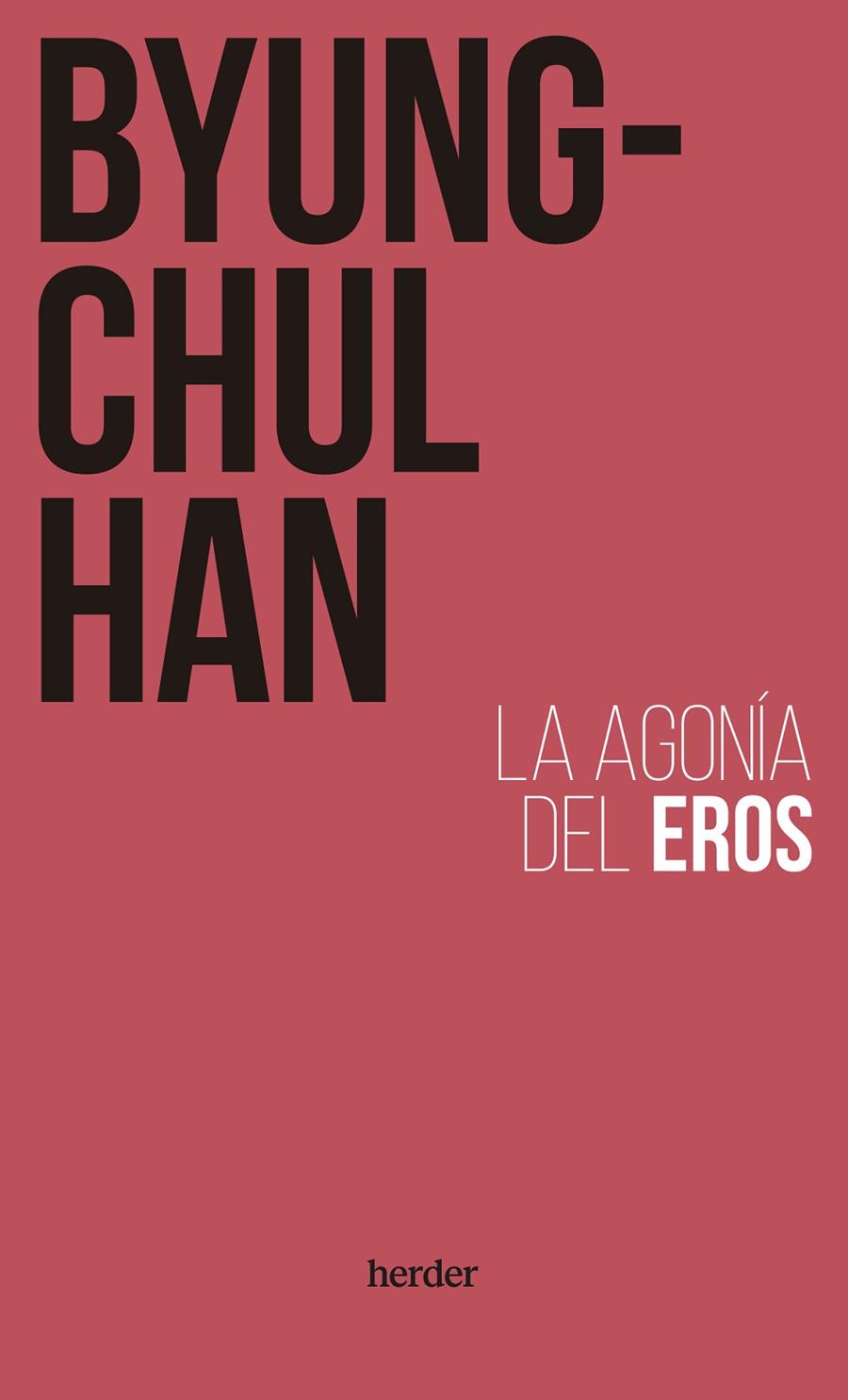 Agonía del Eros, la | 9788425450839 | Han, Byung-Chul