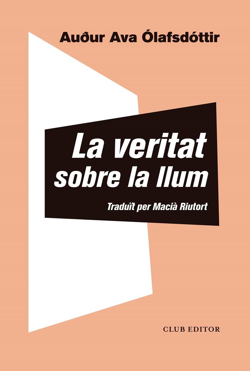 Veritat sobre la llum, la | 9788473293433 | Ólafsdóttir, Auður Ava