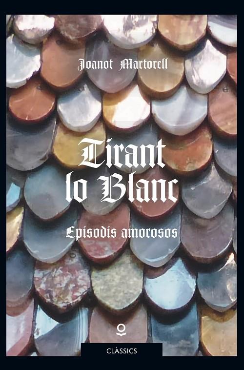 Tirant lo Blanc. Episodis amorosos | 9788416661855 | Martorell, Joanot