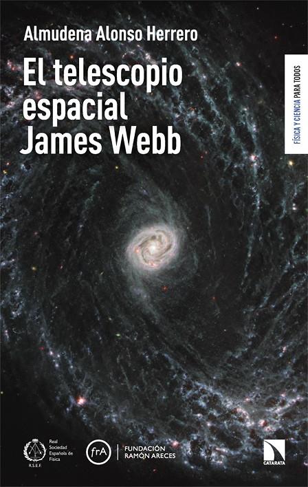 Telescopio espacial James Webb, el | 9788413528601 | Alonso Herrero, Almudena