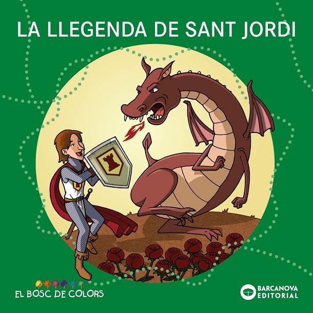 Llegenda de Sant Jordi, la (El bosc de colors) | 9788448952235 | Baldó, Estel/Gil, Rosa/Soliva, Maria