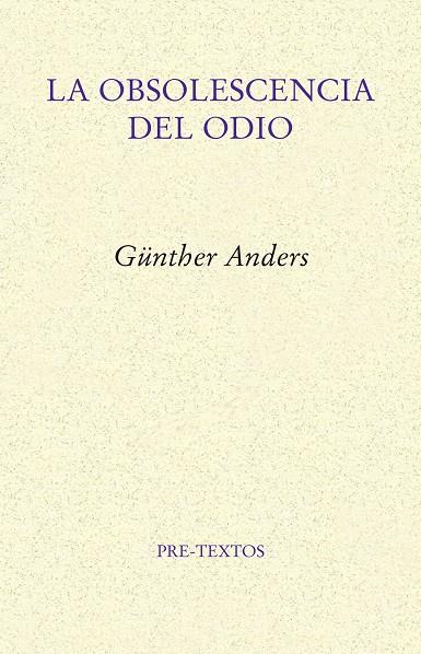 Obsolescencia del odio, la | 9788417143992 | Anders, Günther