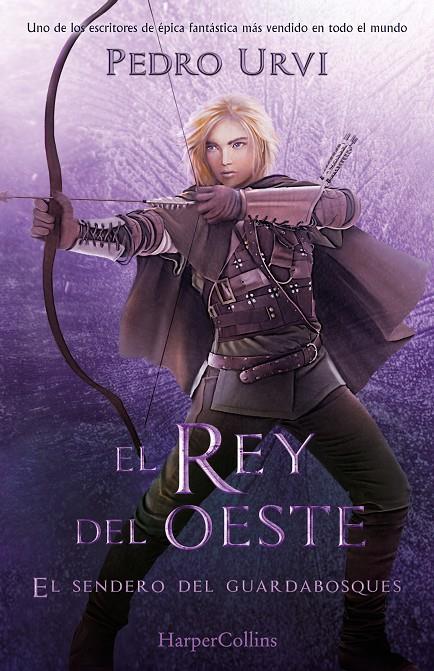 Rey del Oeste, el (El Sendero del Guardabosques, Libro 7) | 9788419883162 | Urvi, Pedro