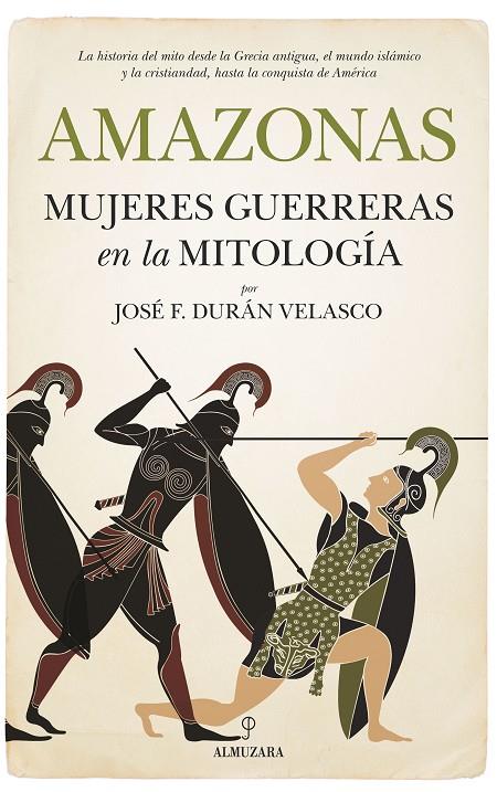 Amazonas, mujeres guerreras en la mitología | 9788417229894 | Durán Velasco, José Francisco