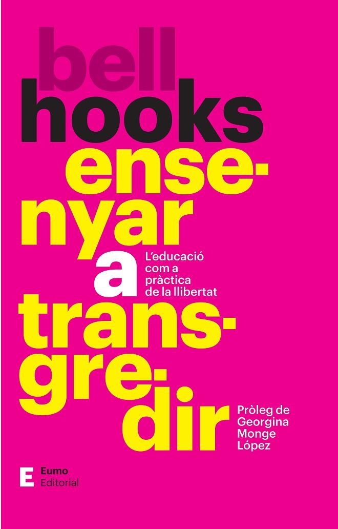 Ensenyar a transgredir | 9788497668354 | Monge López, Georgina / hooks, bell