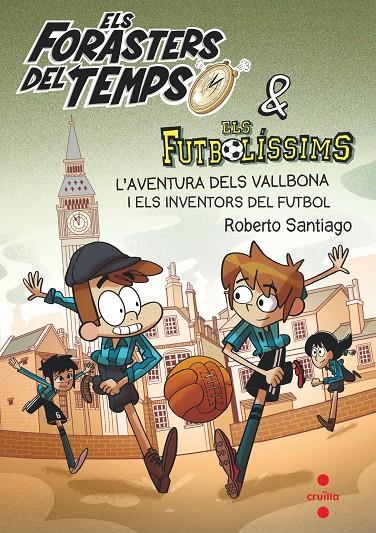 Aventura dels Vallbona i els inventors del futbol, l' | 9788466148177 | Santiago, Roberto