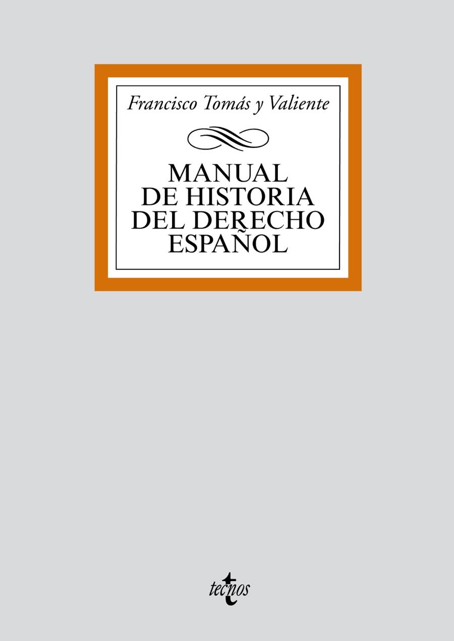 Manual de Historia del Derecho español | 9788430910069 | Tomás y Valiente, Francisco