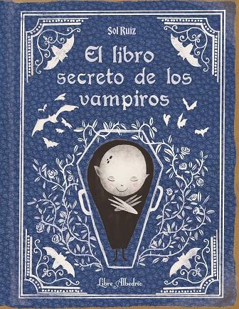 Libro secreto de los vampiros, el | 9788412650747 | Ruiz, Sol