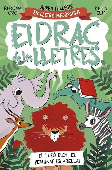 Lleó Eloi i el pentinat escabellat, el (El drac de les lletres 2) | 9788448863777 | Oro, Begoña