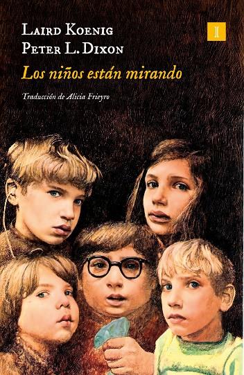 Niños están mirando, los | 9788419581426 | Koenig, Laird / Dixon, Peter L.