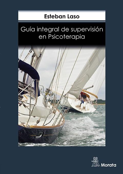 Guía Integral de Supervisión en Psicoterapia | 9788418381201 | Laso, Esteban