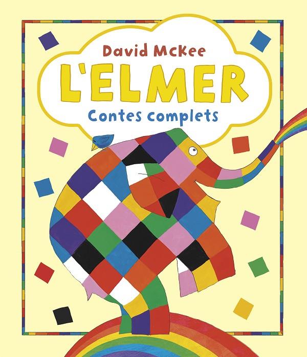 Elmer, l'. Recopilatori de contes - L'Elmer. Contes complets | 9788448865627 | McKee, David