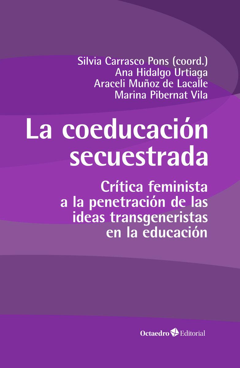 Coeducación secuestrada, la | 9788419506290 | Carrasco Pons, Sílvia / Hidalgo Urtiaga, Ana / Muñoz Lacalle, Araceli / Pibernat Vila, Marina