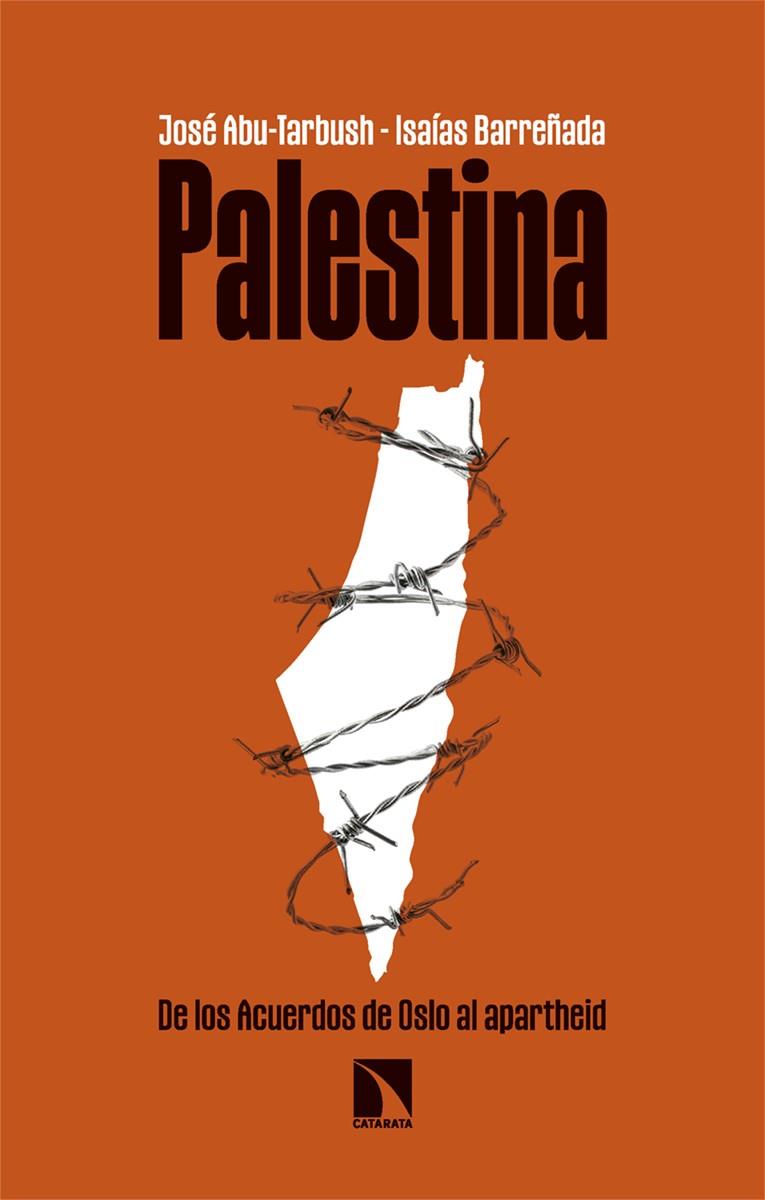 Palestina | 9788413527963 | Abu-Tarbush Quevedo, José / Barreñada Bajo, Isaías