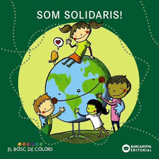 Som solidaris!(El bosc de colors) | 9788448932749 | Baldó, Estel/Gil, Rosa/Soliva, Maria