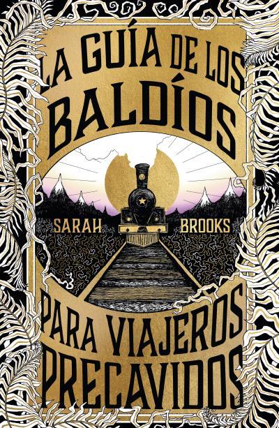 Guía de los Baldíos para viajeros precavidos, la | 9788410085046 | Brooks, Sarah