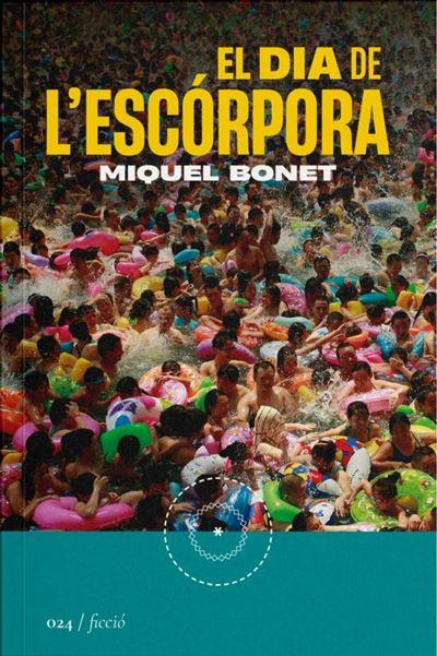 Dia de l'escórpora, el | 9788419059239 | Bonet, Miquel