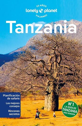 Tanzania 6 | 9788408280910 | Ham, Anthony / Fitzpatrick, Mary / Eveleigh, Mark / Mahinya, Nasibu