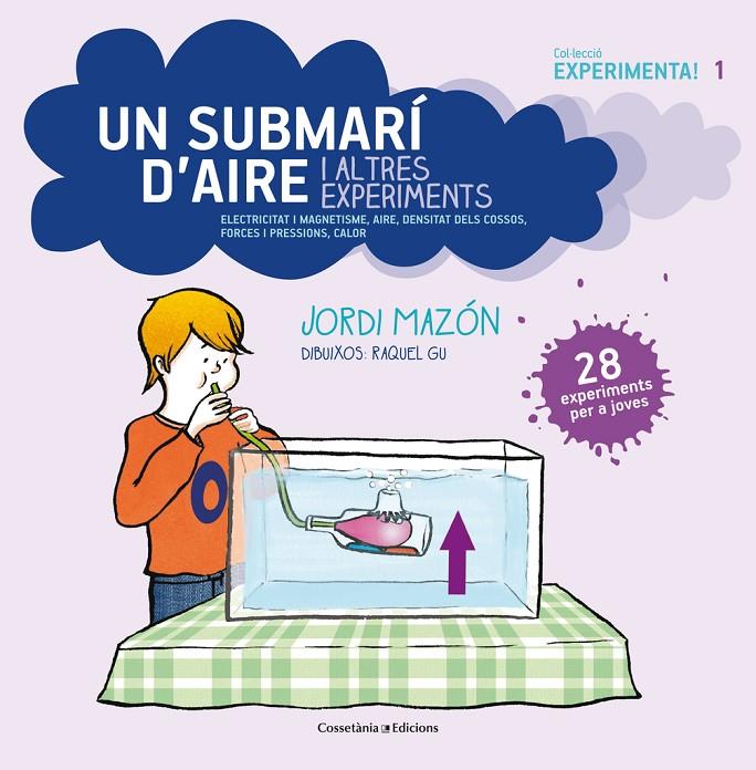 Submarí d'aire i altres experiments, un | 9788490342619 | Mazon, Jordi