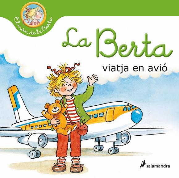 Berta viatja en avió, la (El món de la Berta) | 9788418637124 | Schneider, Liane