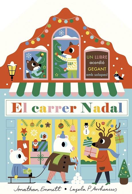 Carrer Nadal, el. Llibre desplegable | 9788418444531 | Arrhenius, Ingela P. / Emmett, Jonathan